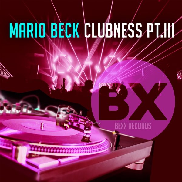 Mario Beck - Clubness PT.III